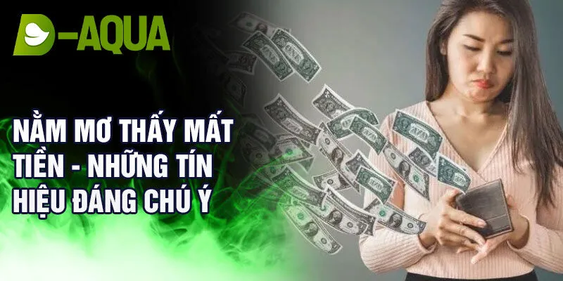 Nằm mơ thấy mất tiền - những tín hiệu đáng chú ý