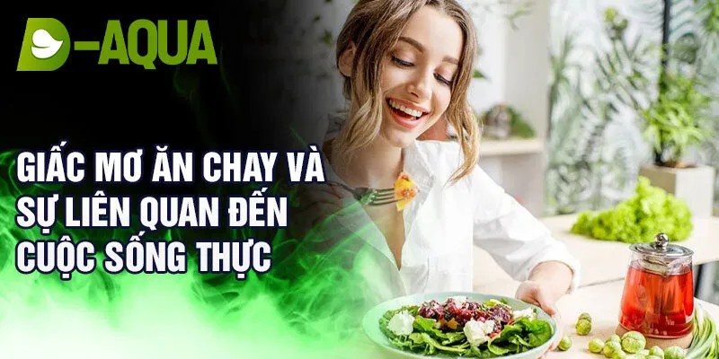 Giấc mơ ăn chay và sự liên quan đến cuộc sống thực