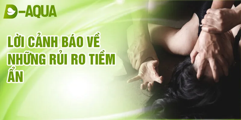Nằm Mơ Thấy Bị Cưỡng Hiếp: Khám Phá Giấc Mơ Bí Ẩn 3 Lời cảnh báo về những rủi ro tiềm ẩn