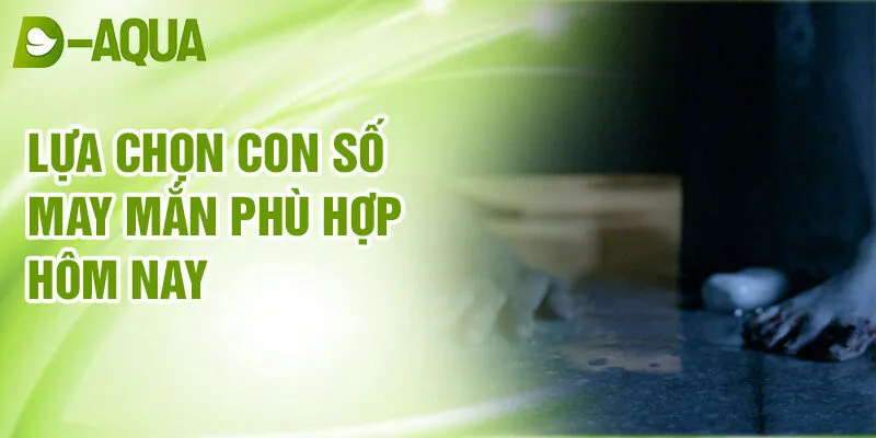Nằm Mơ Thấy Bị Ma Kéo Chân: Bí Ẩn Giấc Mơ Rùng Rợn 3 Lựa chọn con số may mắn phù hợp hôm nay