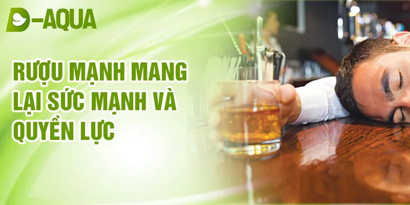 Nằm Mơ Thấy Uống Rượu Bia: Bí Ẩn Đằng Sau Mộng Mị 3 Rượu mạnh mang lại sức mạnh và quyền lực