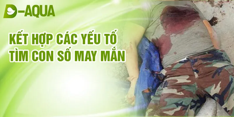 Nằm Mơ Thấy Bị Bắn Chết: Ý Nghĩa Và Số May Mắn 4 Kết hợp các yếu tố tìm con số may mắn